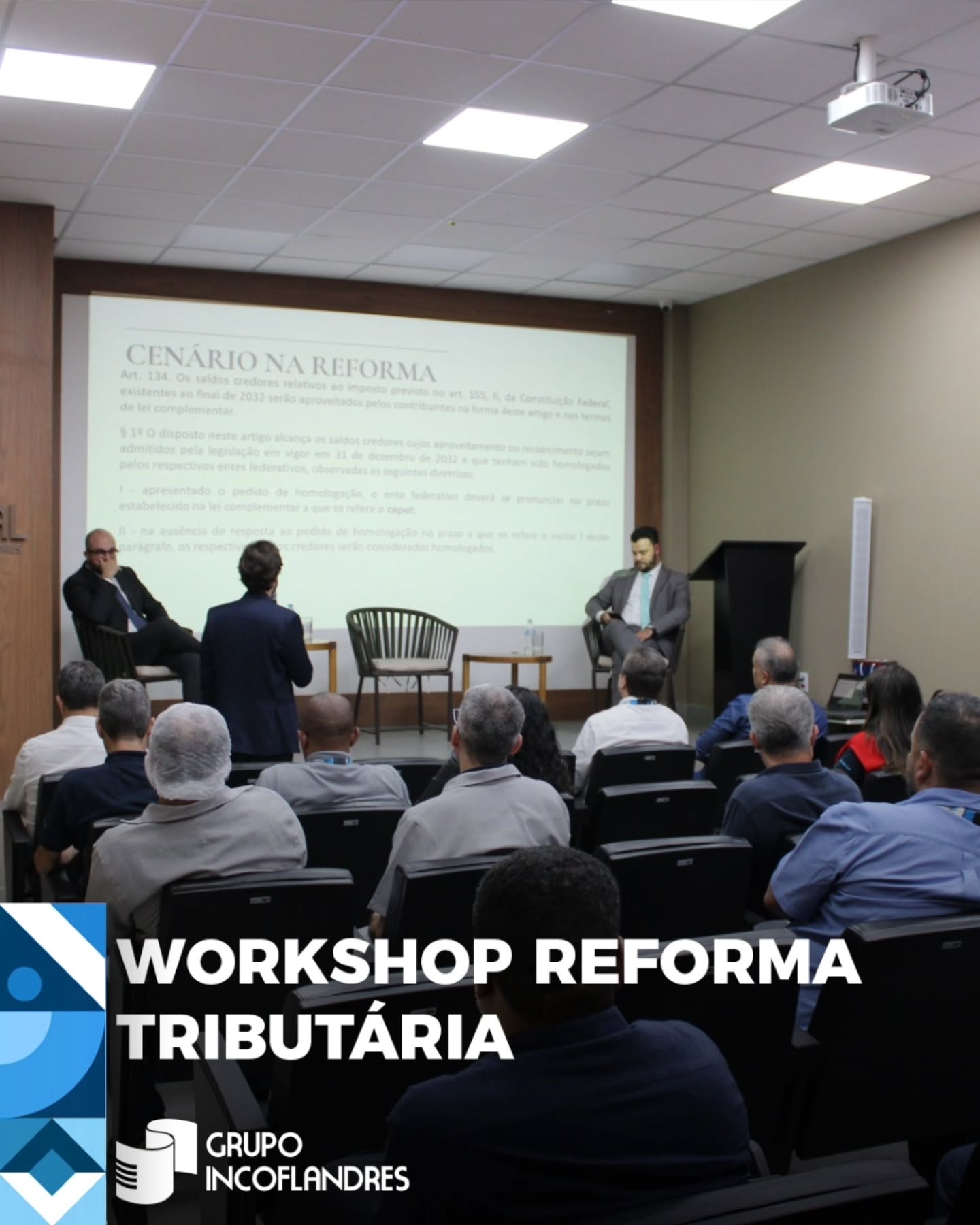 Cinbal, sempre à frente, promove Workshop sobre Reforma Tributária